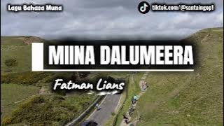 Lagu Muna - Miina Dalumeera (Tiada Restu) by Fatman La Mingku