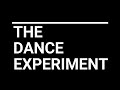 The Dance Experiment