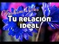 Abraham-Hicks en español ~ Atrae la relación perfecta ~ Ley de la atracción