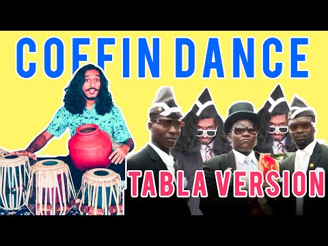 COFFIN DANCE MEME | TABLA Version | Astronomia