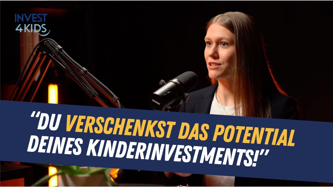 Fünf Bedingungen für ein perfektes Kinderinvestment - KINDERleicht Investieren #017