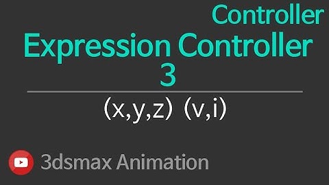 3dsMax Animation Controller Expression Controller3
