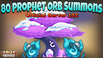 Idle Heroes - 80 Prophet Orb Summons - Official Server 152