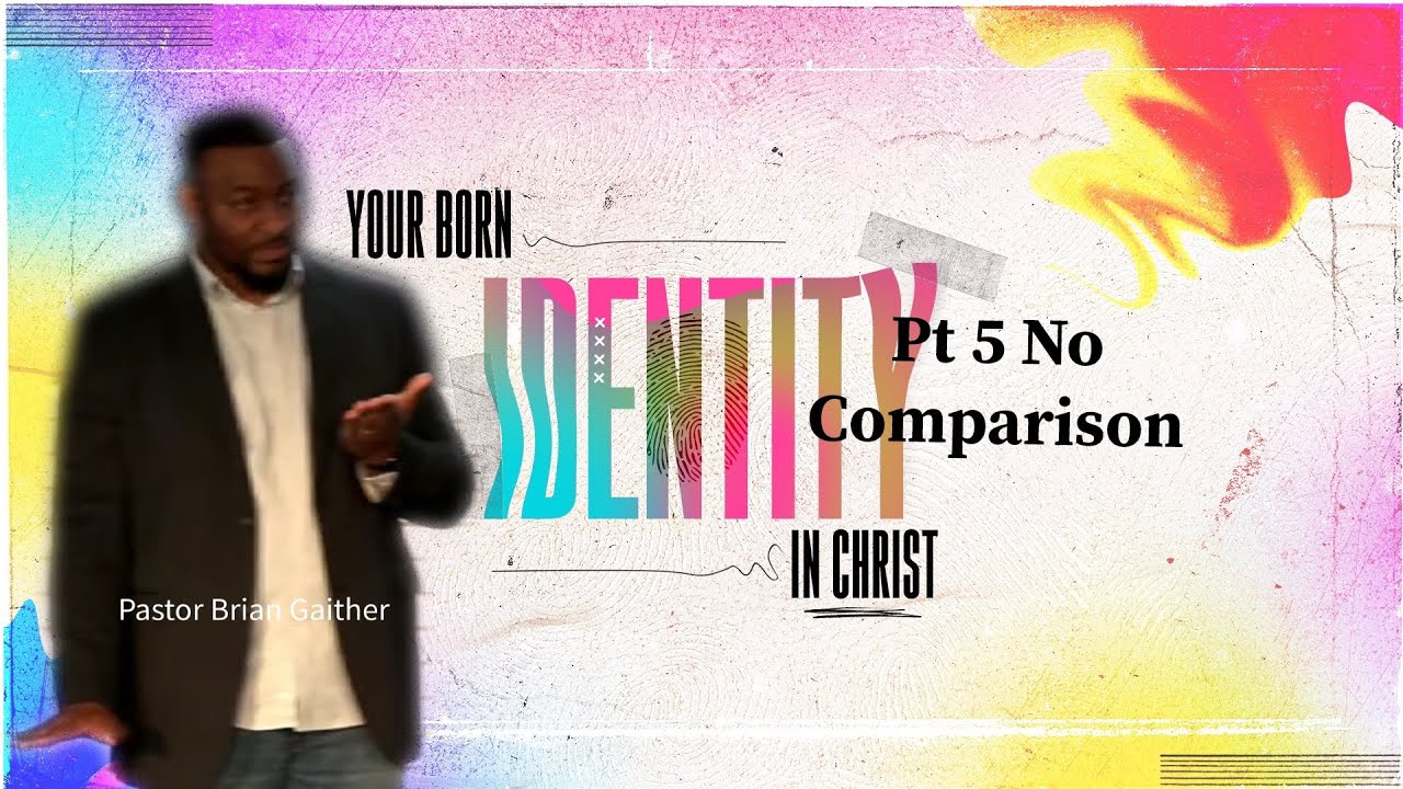 Sunday Worship || Born Again Identity - Pt. 5 No Comparison || Pastor ...