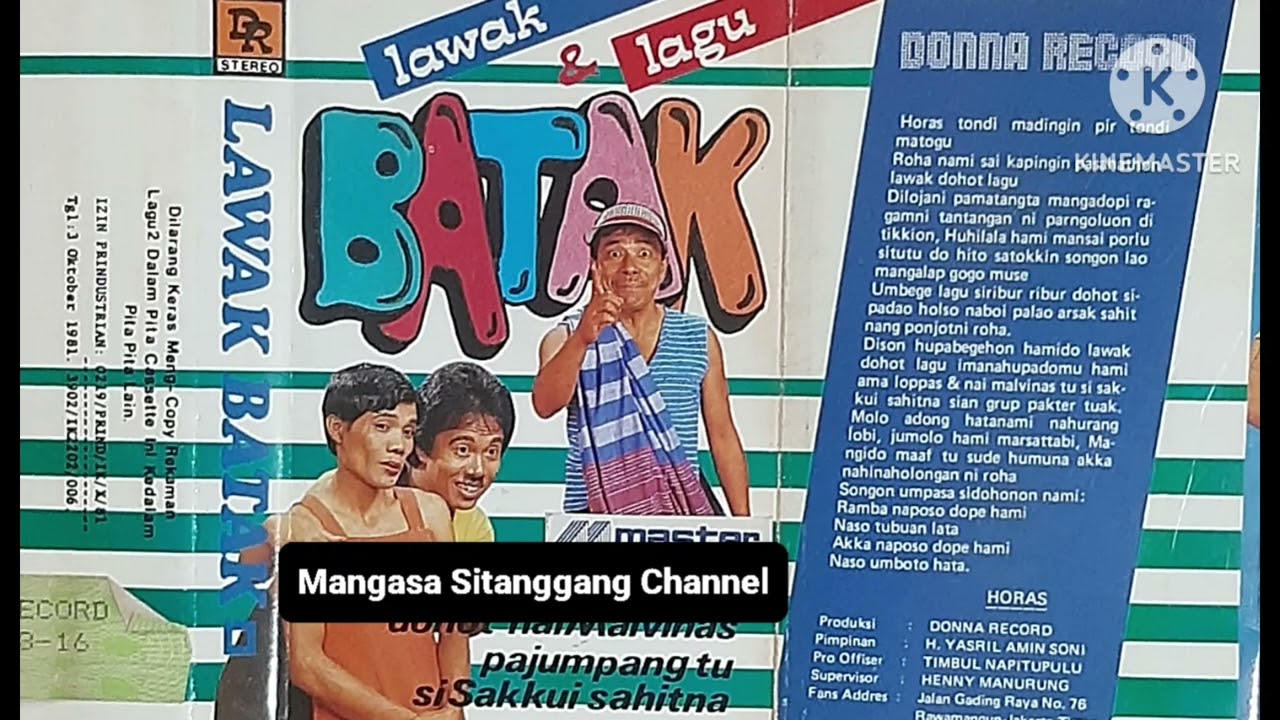 LAWAK & LAGU BATAK (Ama Loppas Dohot Nai Malvinas, Pajumpang Tu Si Sakkui Sahitna) : SIDE B