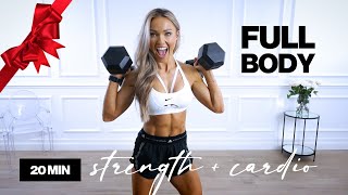 20 Minute Dumbbell Full Body Workout | Strength + Cardio