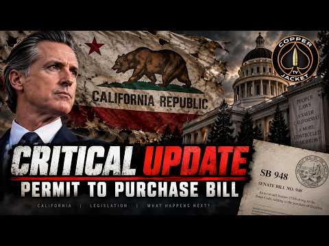 Critical Update: California's New Permit To Purchase Bill SB948 Deadline