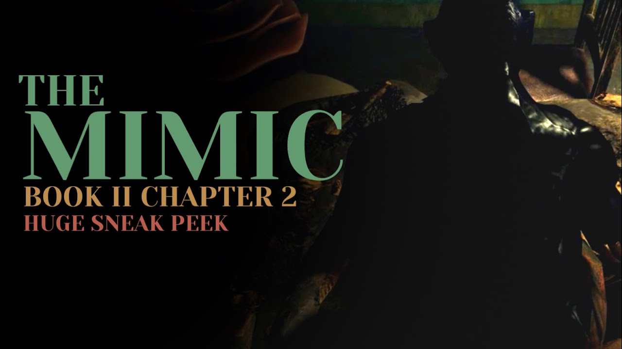 The Mimic - NEWS 👻 on X: BOOK 2 CHAPTER 2 SNEAK PEEK!   / X