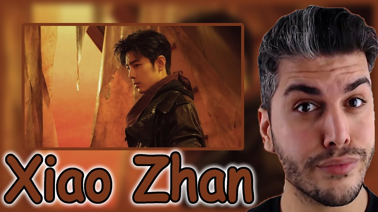 Xiao Zhan 肖战 - Wild 我们 Music Video REACTION