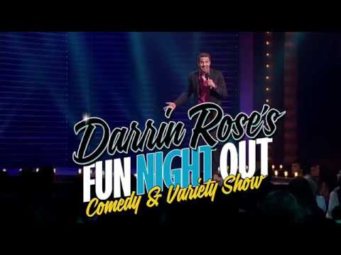 Darrin Rose's FUN NIGHT OUT Comedy & Variety Show - LIVE!