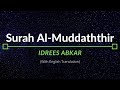 Surah almuddaththir  idrees abkar  english translation