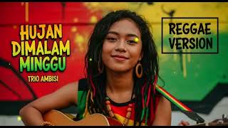 Download Lagu HUJAN DI MALAM MINGGU - TRIO AMBISI | COVER REGGAE VERSION MP3 Download Lagu HUJAN DI MALAM MINGGU - TRIO AMBISI | COVER REGGAE VERSION MP3