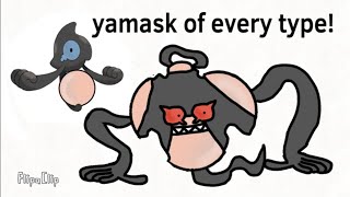 Yamask of every type - Part 1