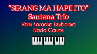 Lagu batak lama karaoke | SIRANG MA HAPE ITO | E=do