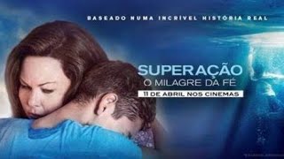 SUPERAÇÃO O MILAGRE DA FÉ - TELECINE/ FILME COMPLETO DUBLADO EM PORTUGUÊS