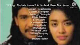 12 Lagu Terbaik Imam S Arifin feat Nana Mardiana