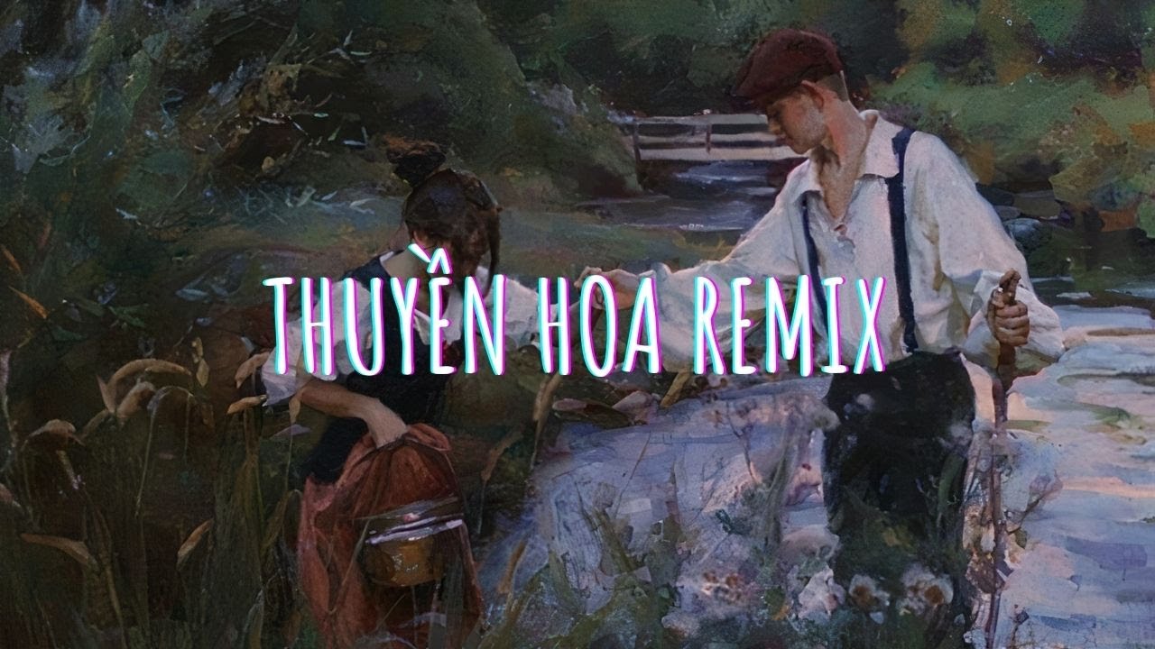 Thuyền Hoa Remix - Thuyền em đi trên sông trăng sáng [ lyrics / remix ]