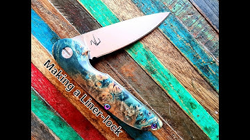 making a liner-lock knife / fabrication d