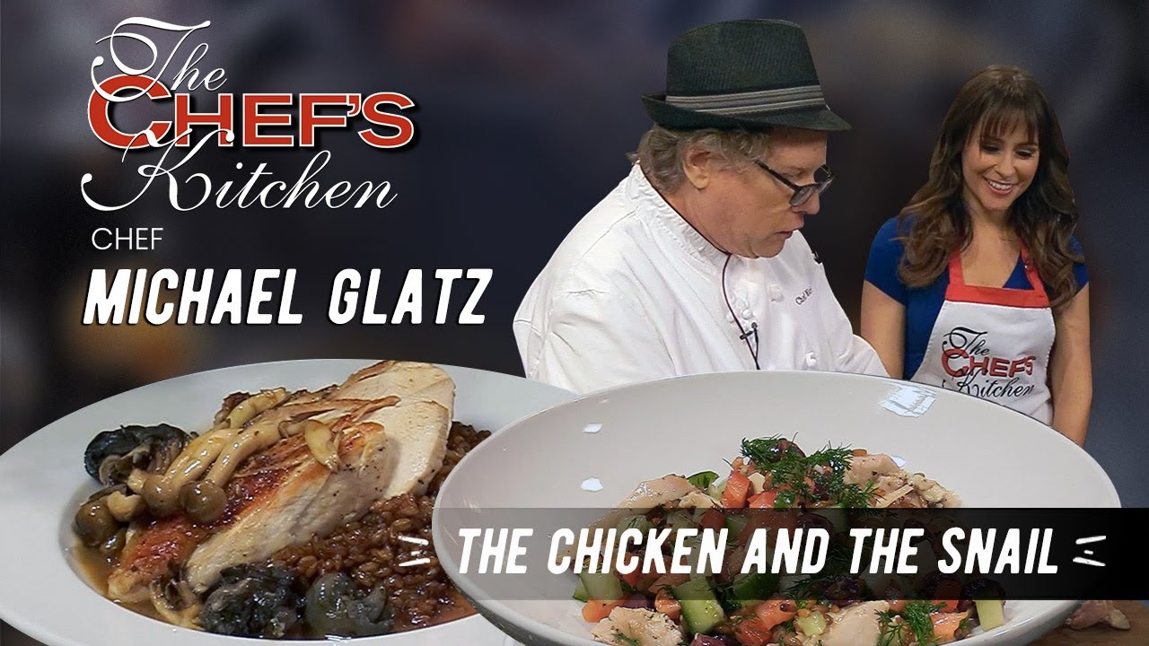 The Chicken and the Snail | Chef Michael Glatz