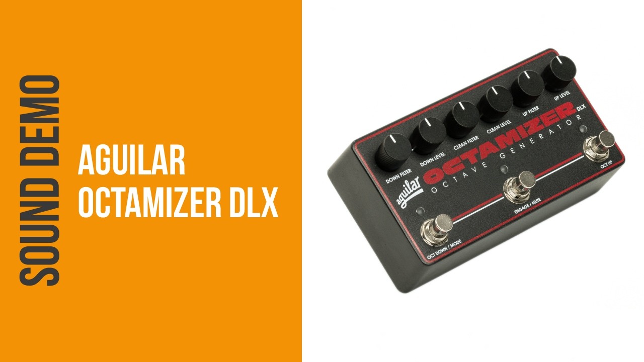 Aguilar Octamizer DLX - Sound Demo (no talking) - YouTube