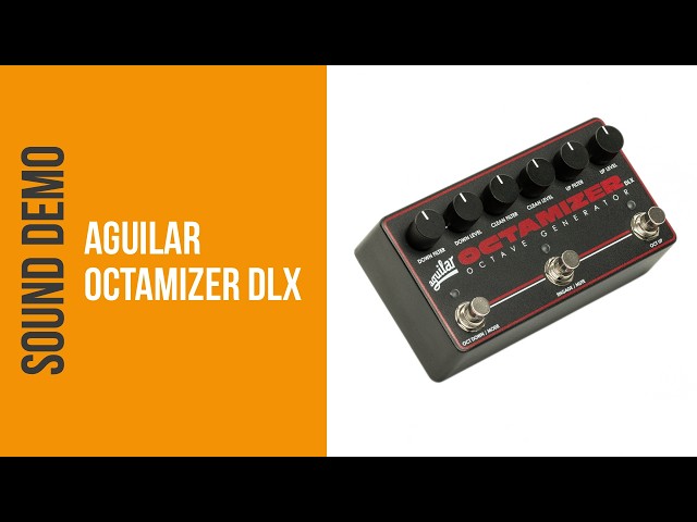 Aguilar Octamizer DLX - Sound Demo (no talking) - YouTube