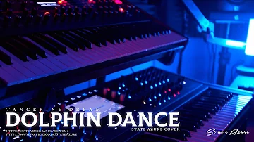 Tangerine Dream - Dolphin Dance (State Azure Cover)
