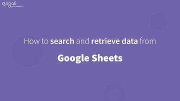 How to search and retrieve data from Google Sheets | Google Sheets Integration with Engati