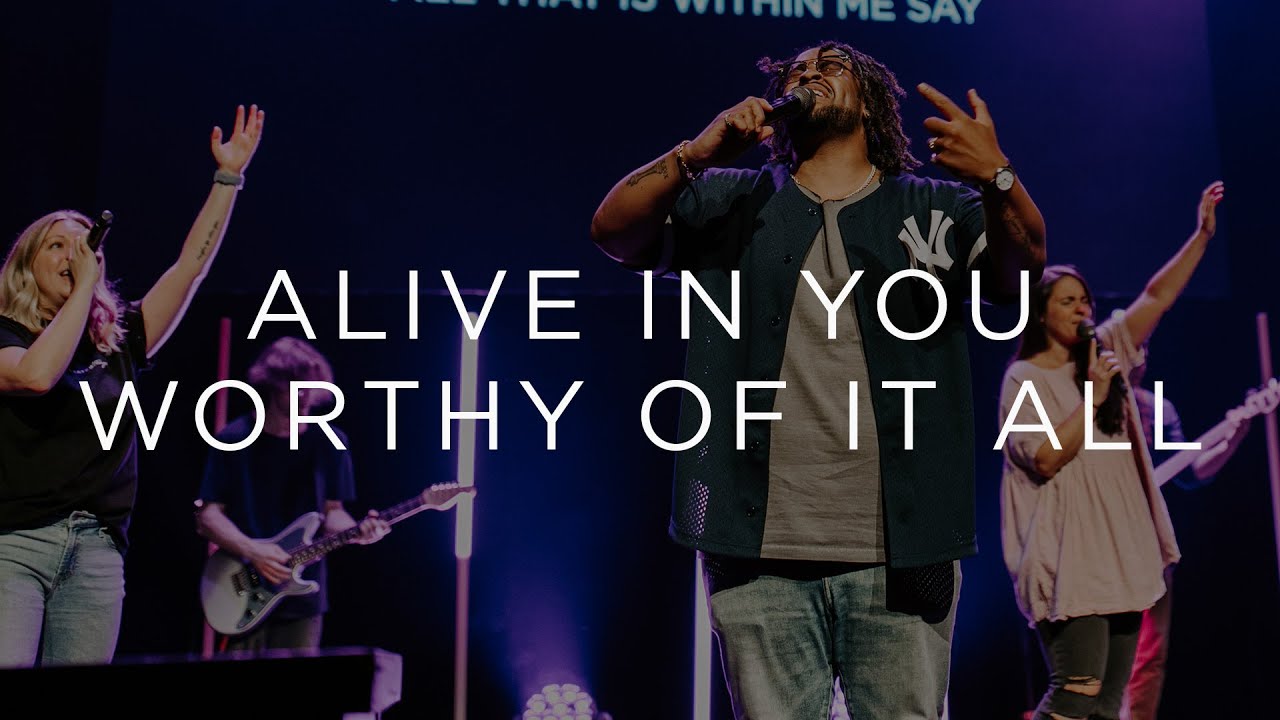 Alive In You / Worthy of It All - Soul City Worship feat. Carrington Gaines
