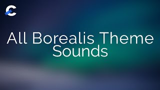 All Borealis Theme Sounds