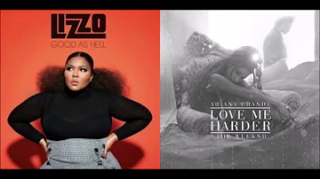 [Scrapped Sample] Good As Hell / Love Me Harder (Lizzo / Ariana Grande ft. The Weeknd) Mashup