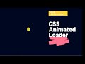 Animated CSS Loader 2021 | HTML &amp; CSS Tutorial for Beginners