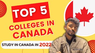 TOP 5 COLLEGES IN CANADA 2022 - 2024 LATEST UPDATE |