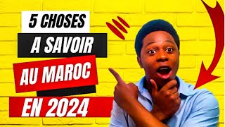 5 choses à savoir avant de venir au Maroc en 2024\/ ce qu’il faut savoir…(partie 1)