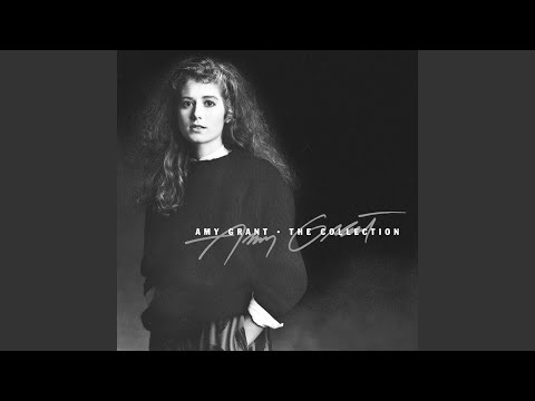 Amy Grant — All I Ever Have To Be