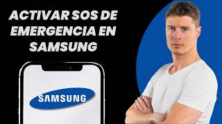 Cómo activar la función SOS de emergencia en un teléfono Samsung