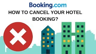 How to Cancel Your Hotel Booking or Reservations? | Booking com