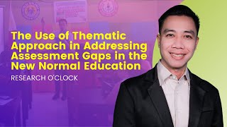 Assessment in the New Normal (Thematic Assessment)