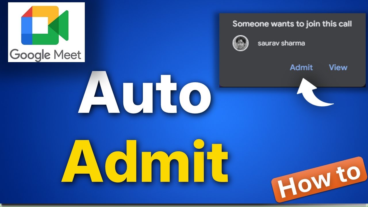 Auto Admit Anyone in Google Meet using Link - YouTube