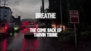 Tarvin Toune - Breathe [ Lyric Video]