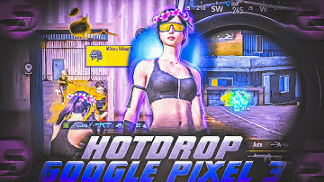 Google pixel 3👑 Hot drop full gameplay lag??😕😢 3.3 update lag??in 2024😔 Full support😭