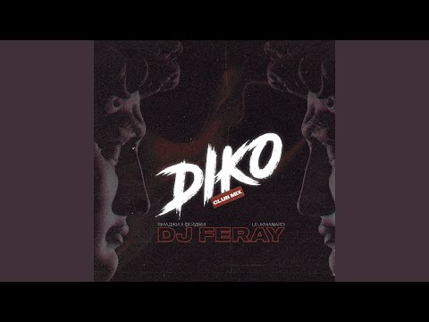 Дико (feat. DJ Feray) (Club Mix)