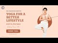 Yoga for a better lifestyle  yoga day  digital prathiba  tachyons