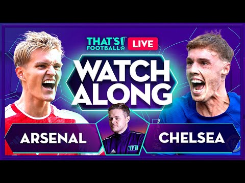 ARSENAL vs CHELSEA LIVE with Mark Goldbridge