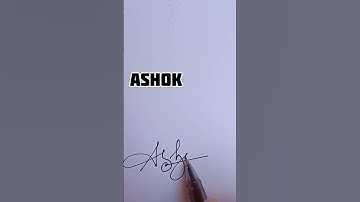 Autograph Signature ||Ashok Name Signature | New Design Name Sign |#shorts#design#short#new#ytshorts