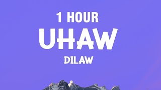 [1 HOUR] Dilaw - Uhaw (Tayong Lahat) [Lyrics]