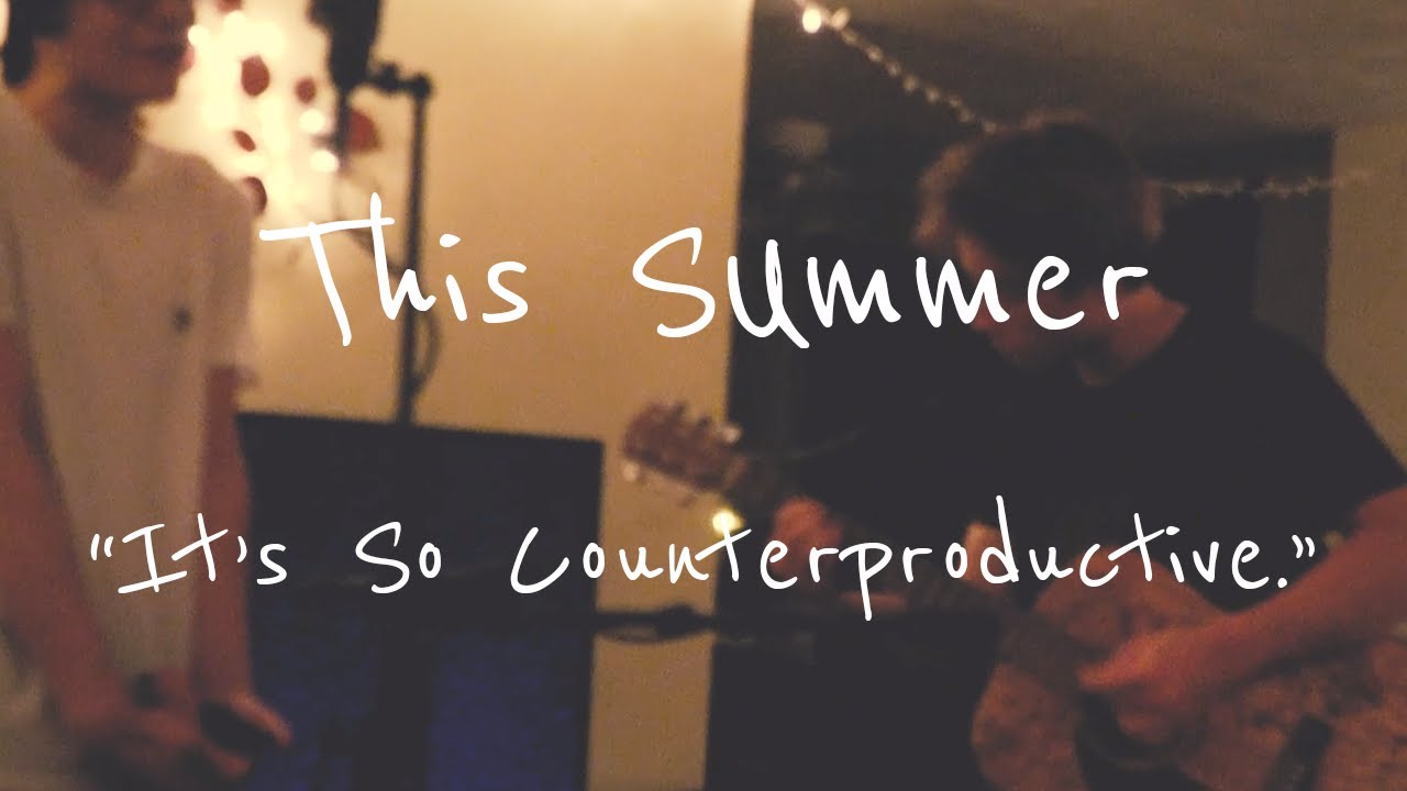 This Summer - It's So Counterproductive (Apartment Session)