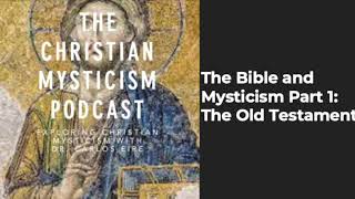 The Bible and Mysticism Part 1: The Old Testament