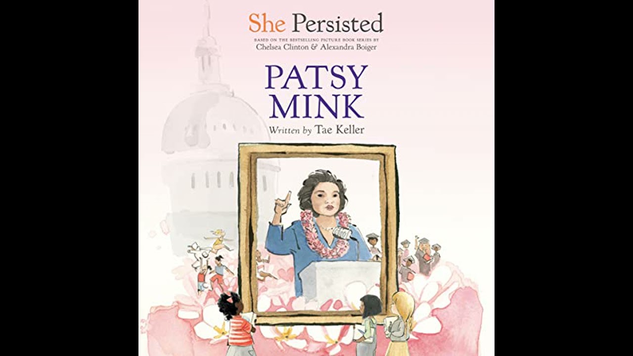 She Persisted: Patsy Mink Audiobook by Chelsea Clinton
