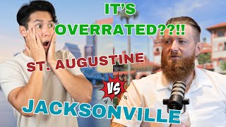 JACKSONVILLE FLORIDA IS OVERRATED? ft. Thomas Rehberg of Living in St. Augustine
