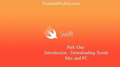 How to Download Xcode Mac & PC - Swift In Minutes - Lesson 1